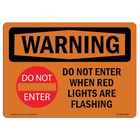 Signmission Safety Sign, OSHA WARNING, 18" Height, 24" Width, Rigid Plastic, Do Not Enter When Red, Landscape OS-WS-P-1824-L-12554